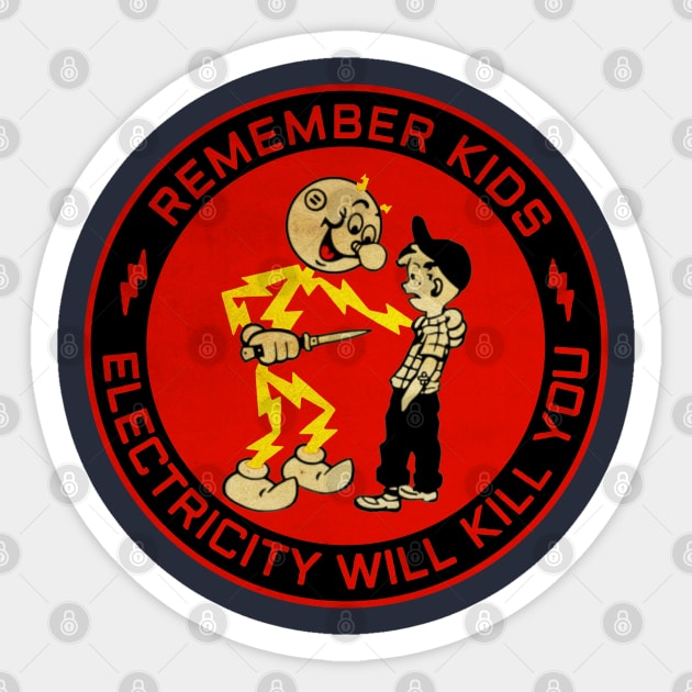 Vintage Electric Will Kill You Sticker by looksart